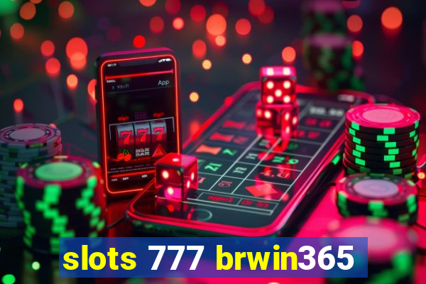 slots 777 brwin365